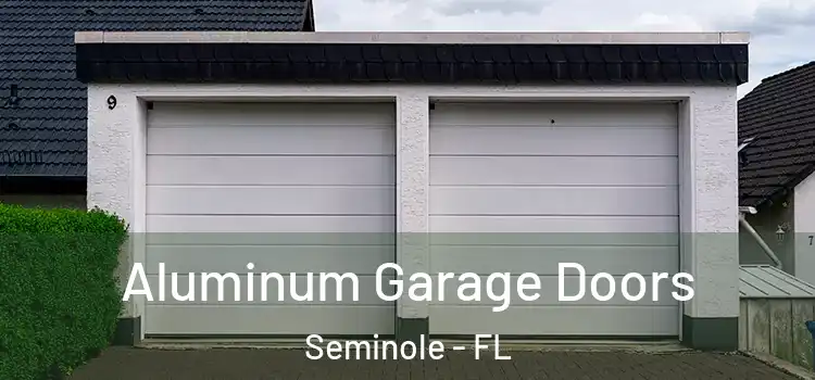  Aluminum Garage Doors Seminole - FL