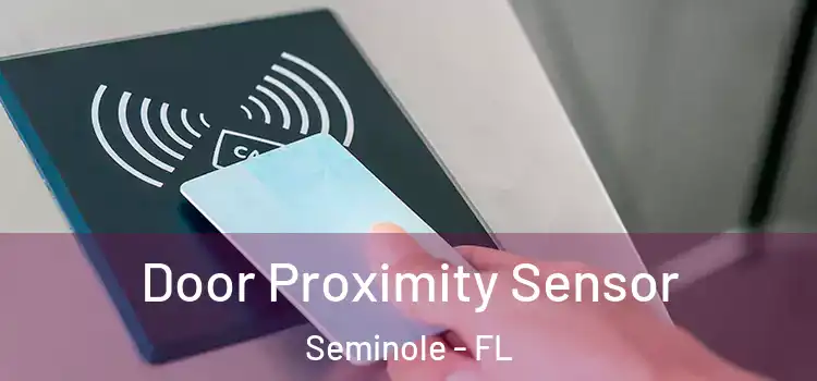 Door Proximity Sensor Seminole - FL
