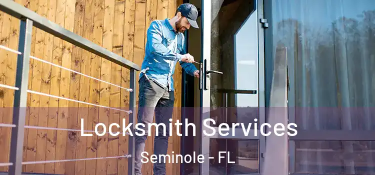 Locksmith Services Seminole - FL