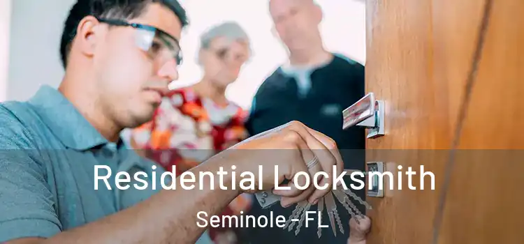 Residential Locksmith Seminole - FL